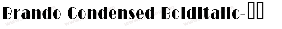 Brando Condensed BoldItalic字体转换